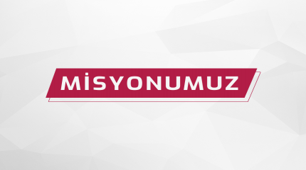 Misyonumuz